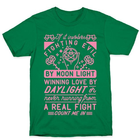 If It Involves Fighting Evil By Moon Light T-Shirt